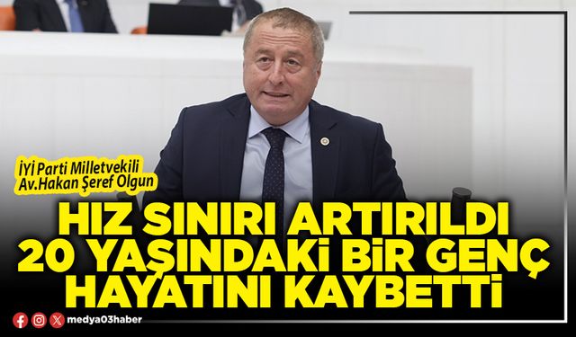 Hız sınırı artırıldı 20 yaşındaki bir genç hayatını kaybetti