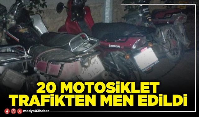 20 motosiklet trafikten men edildi
