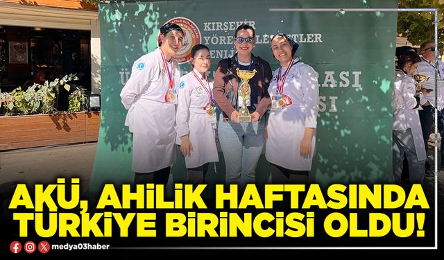 AKÜ, Ahilik haftasında Türkiye birincisi oldu!