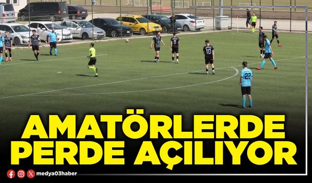Amatörlerde perde açılıyor