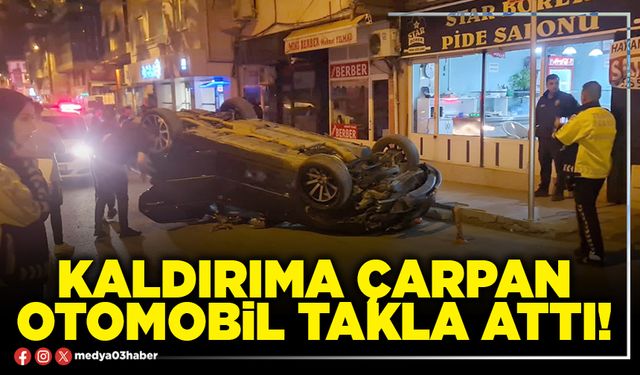 Kaldırıma çarpan otomobil takla attı!
