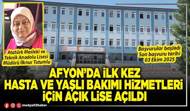 Afyon’da ilk kez hasta ve yaşlı bakımı hizmetleri için Açık Lise açıldı