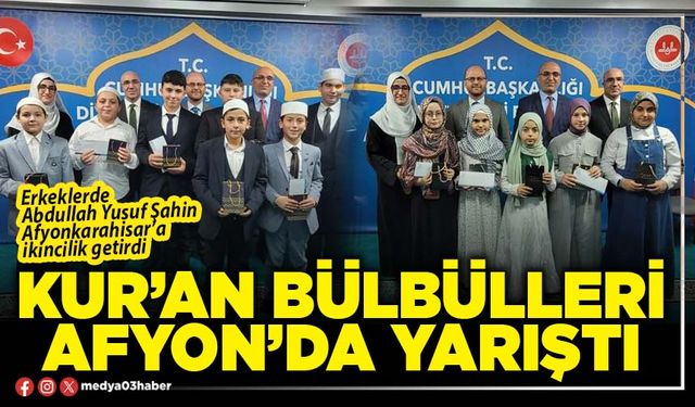 Kur’an bülbülleri Afyon’da yarıştı