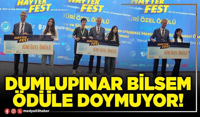 Dumlupınar Bilsem ödüle doymuyor!