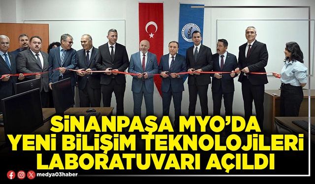 Sinanpaşa MYO’da yeni bilişim teknolojileri laboratuvarı açıldı