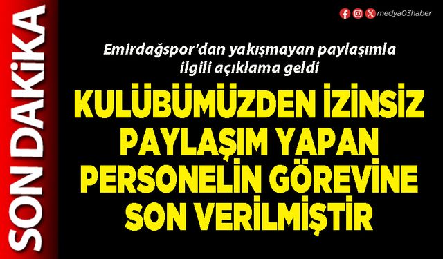 Kulübümüzden izinsiz paylaşım yapan personelin görevine son verilmiştir