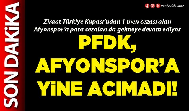 PFDK, Afyonspor’a yine acımadı!