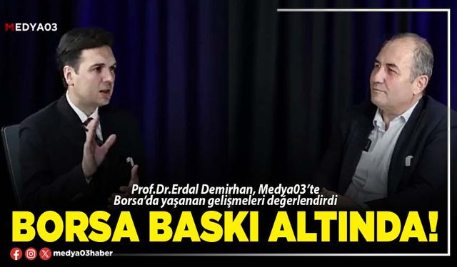 Borsa baskı altında!