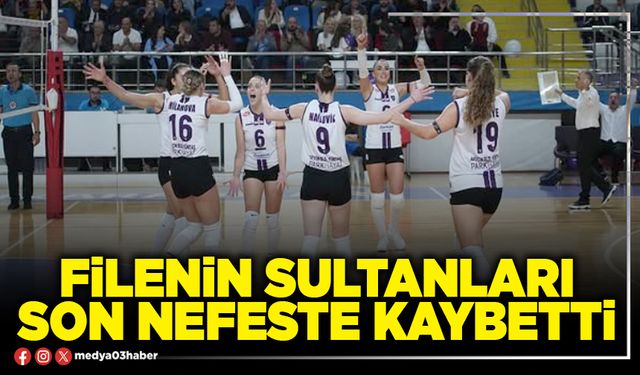 Filenin sultanları son nefeste kaybetti
