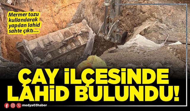 Çay ilçesinde lahid bulundu!
