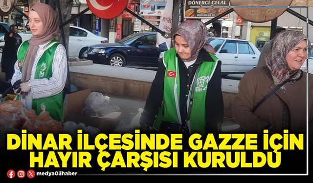 Dinar İlçesinde Gazze için hayır çarşısı kuruldu