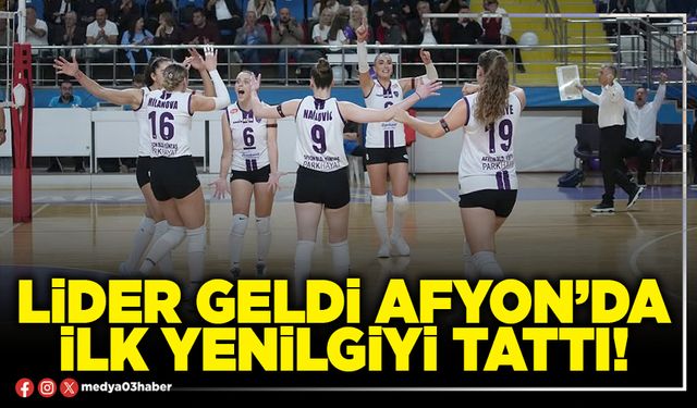 Lider geldi Afyon’da ilk yenilgiyi tattı!