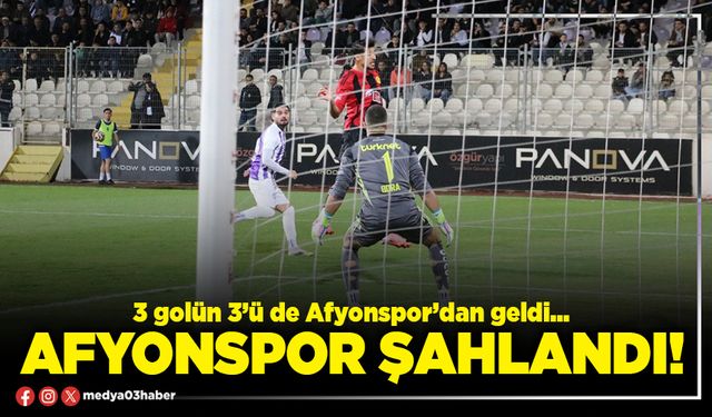 Afyonspor şahlandı!