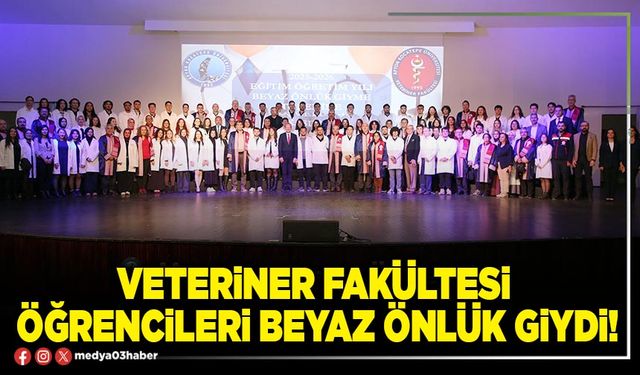 Veteriner Fakültesi öğrencileri beyaz önlük giydi!