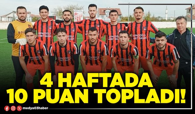 4 haftada 10 puan topladı!