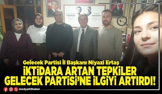 İktidara artan tepkiler Gelecek Partisi’ne ilgiyi artırdı!