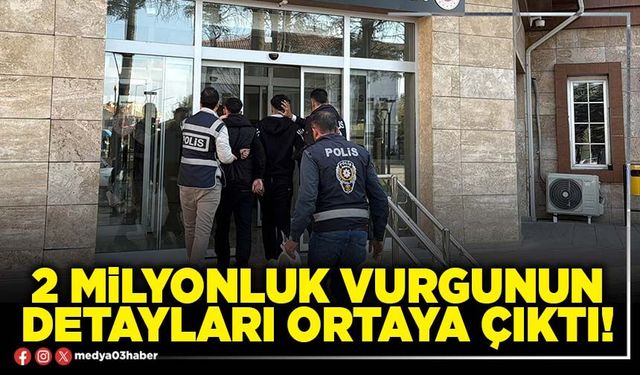 2 milyonluk vurgunun detayları ortaya çıktı!