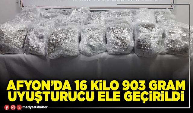 Afyon’da 16 Kilo 903 Gram uyuşturucu ele geçirildi