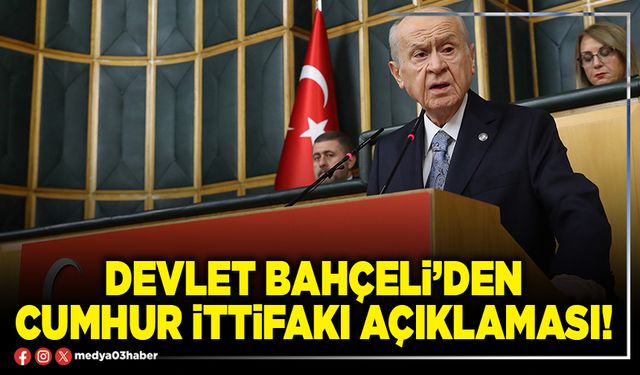 Devlet Bahçeli’den Cumhur İttifakı açıklaması!
