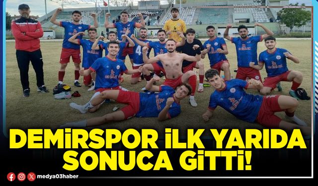 Demirspor ilk yarıda sonuca gitti!