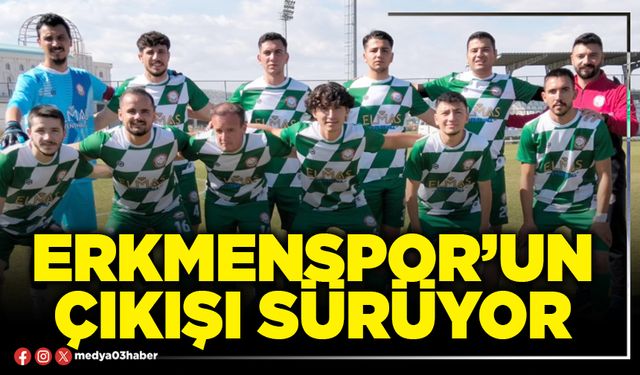 Erkmenspor’un çıkışı sürüyor