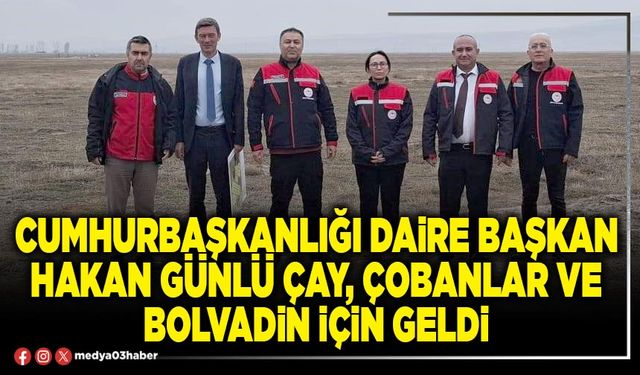 Cumhurbaşkanlığı Daire Başkan Hakan Günlü Çay, Çobanlar ve Bolvadin için geldi