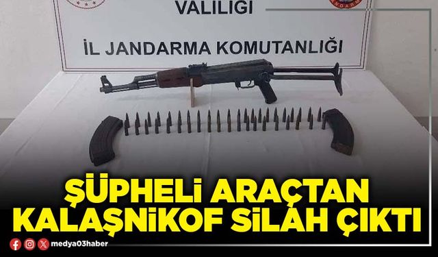 Şüpheli araçtan kalaşnikof silah çıktı