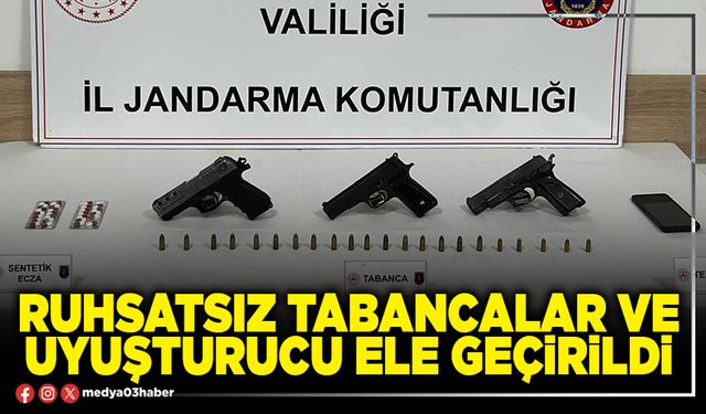 Ruhsatsız tabancalar ve uyuşturucu ele geçirildi