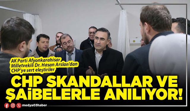 CHP skandallar ve şaibelerle anılıyor!