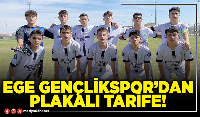 Ege Gençlikspor’dan plakalı tarife!