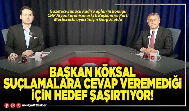 Başkan Köksal suçlamalara cevap veremediği için hedef şaşırtıyor!