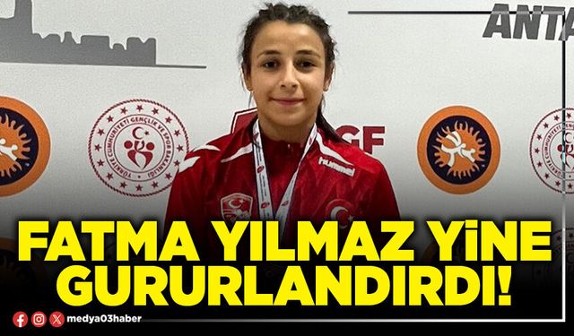 Fatma Yılmaz yine gururlandırdı!