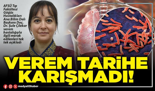 Verem tarihe karışmadı!