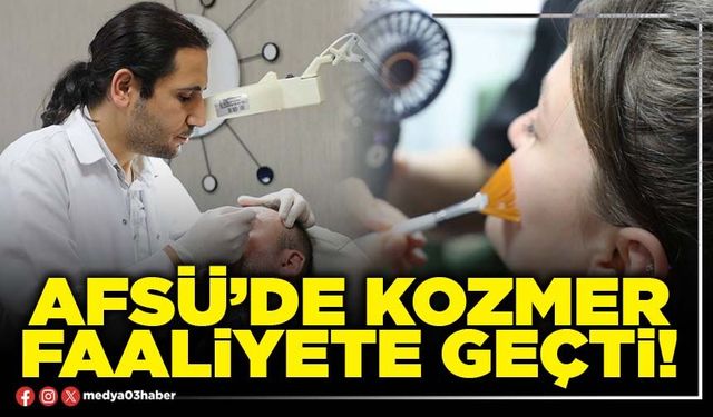 AFSÜ’de KOZMER faaliyete geçti!