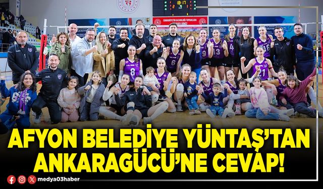 Afyon Belediye Yüntaş’tan Ankaragücü’ne cevap!