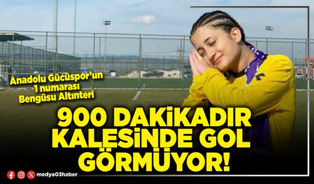 900 dakikadır kalesinde gol görmüyor!