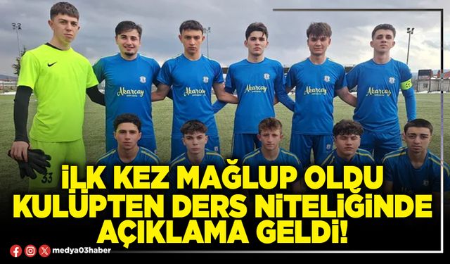 İlk kez mağlup oldu kulüpten ders niteliğinde açıklama geldi!