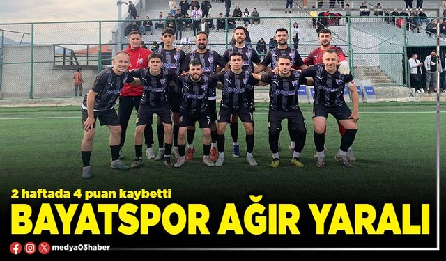 Bayatspor ağır yaralı