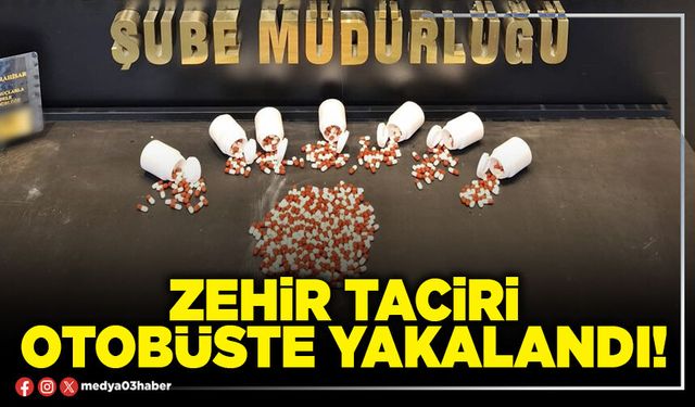 Zehir taciri otobüste yakalandı!
