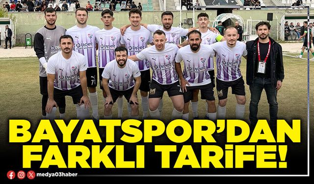 Bayatspor’dan farklı tarife!