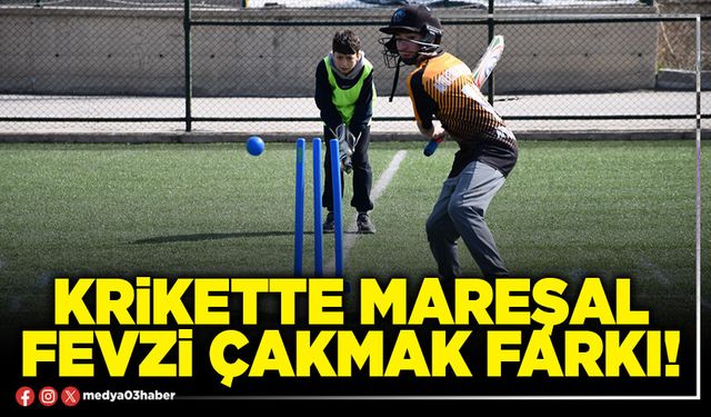 Krikette kupa canavarı Mareşal Fevzi Çakmak