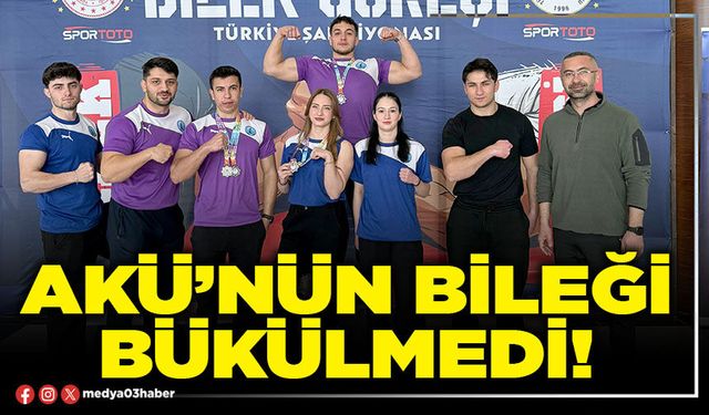 AKÜ’nün bileği bükülmedi!