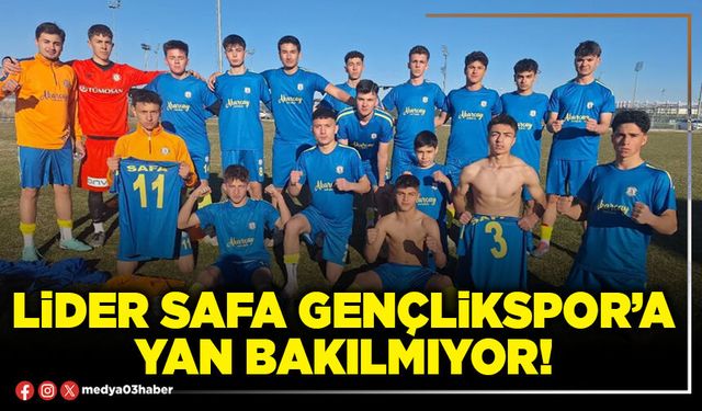 Lider Safa Gençlikspor’a yan bakılmıyor!