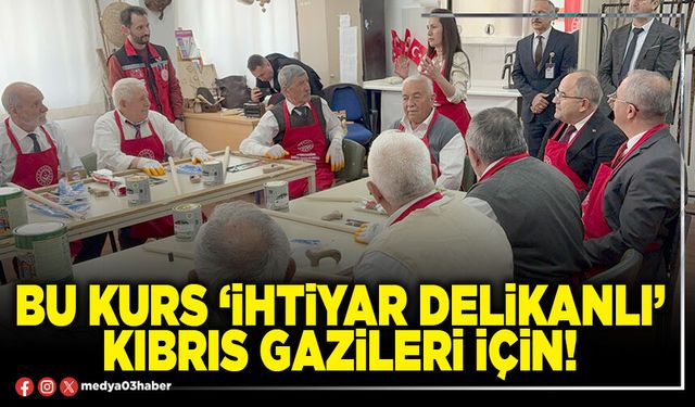 Bu kurs ‘İhtiyar delikanlı’ Kıbrıs Gazileri için!