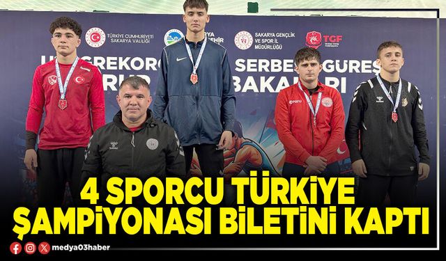 4 sporcu Türkiye Şampiyonası biletini kaptı