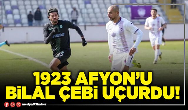 1923 Afyon’u Bilal Çebi uçurdu!