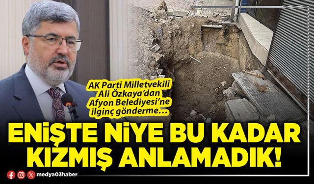 Enişte niye bu kadar kızmış anlamadık!