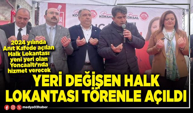 Yeri değişen Halk Lokantası törenle açıldı