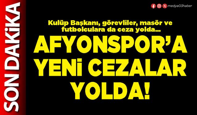 Afyonspor’a yeni cezalar yolda!