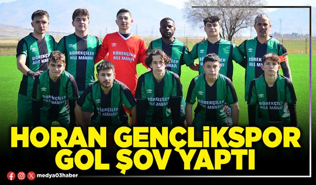 Horan Gençlikspor gol şov yaptı